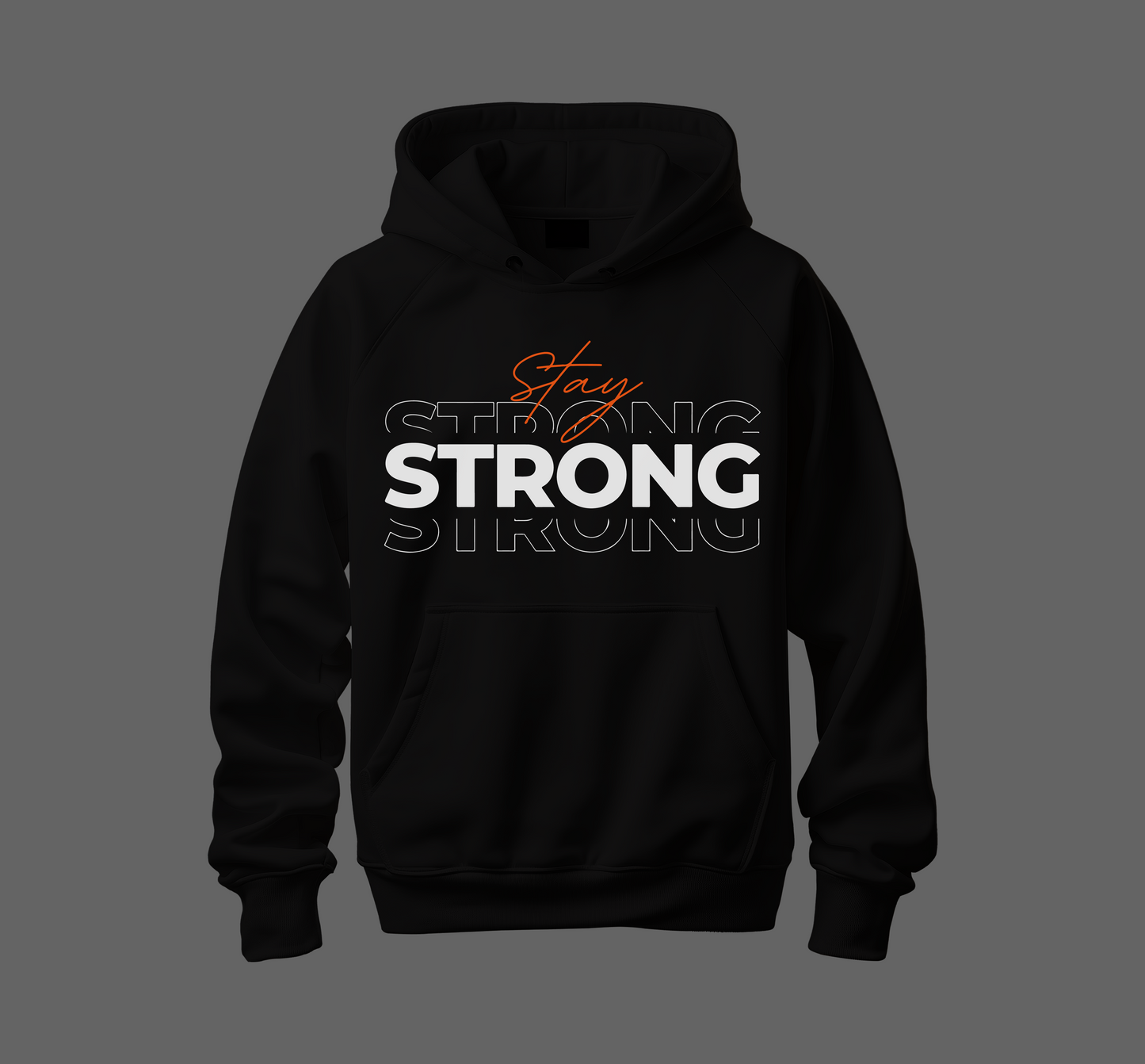 Stay Strong Hoodie