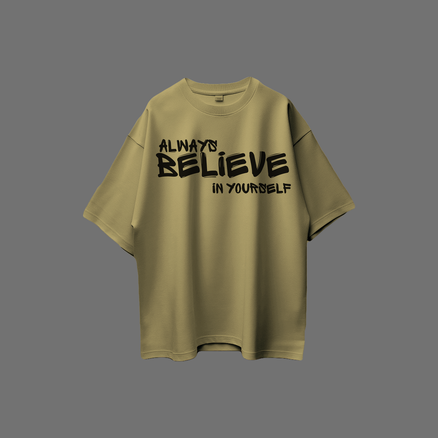 Believe 2 Oversize