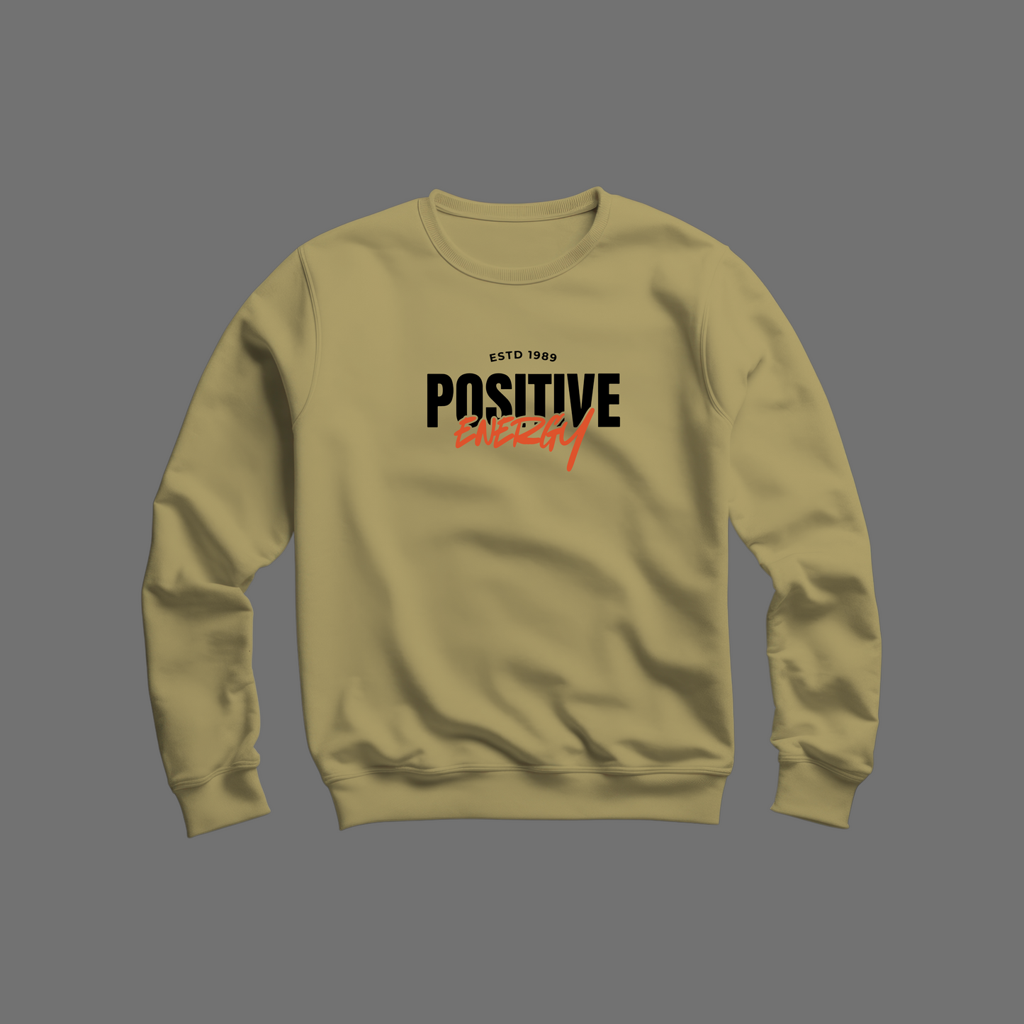 Positive Energy Sweatshirt