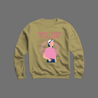 Whatever Sweatshirt