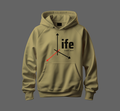 Life Is Short Hoodie