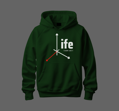 Life Is Short Hoodie