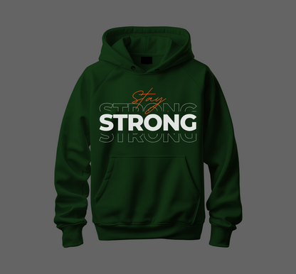 Stay Strong Hoodie