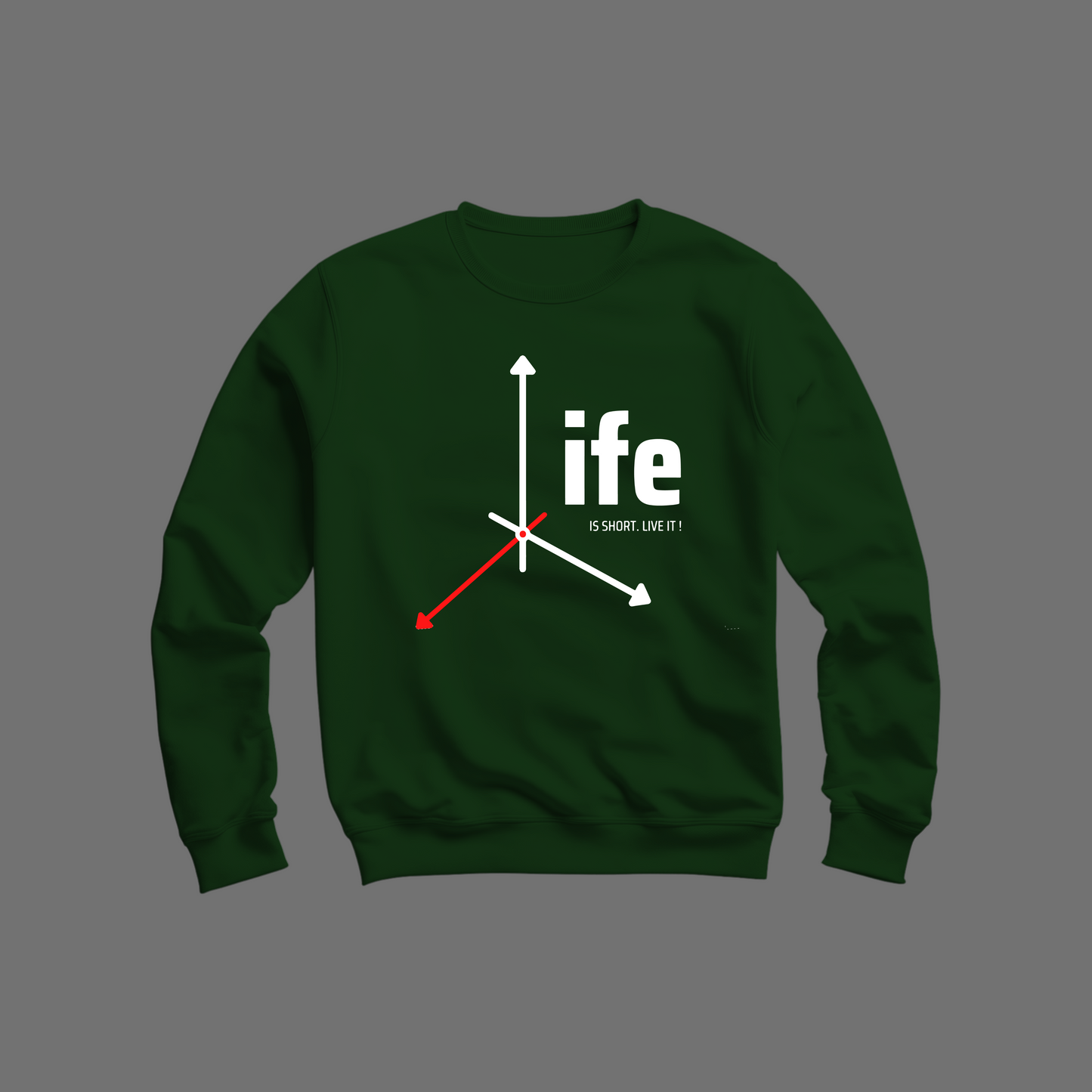 Life Is Short Sweatshirt