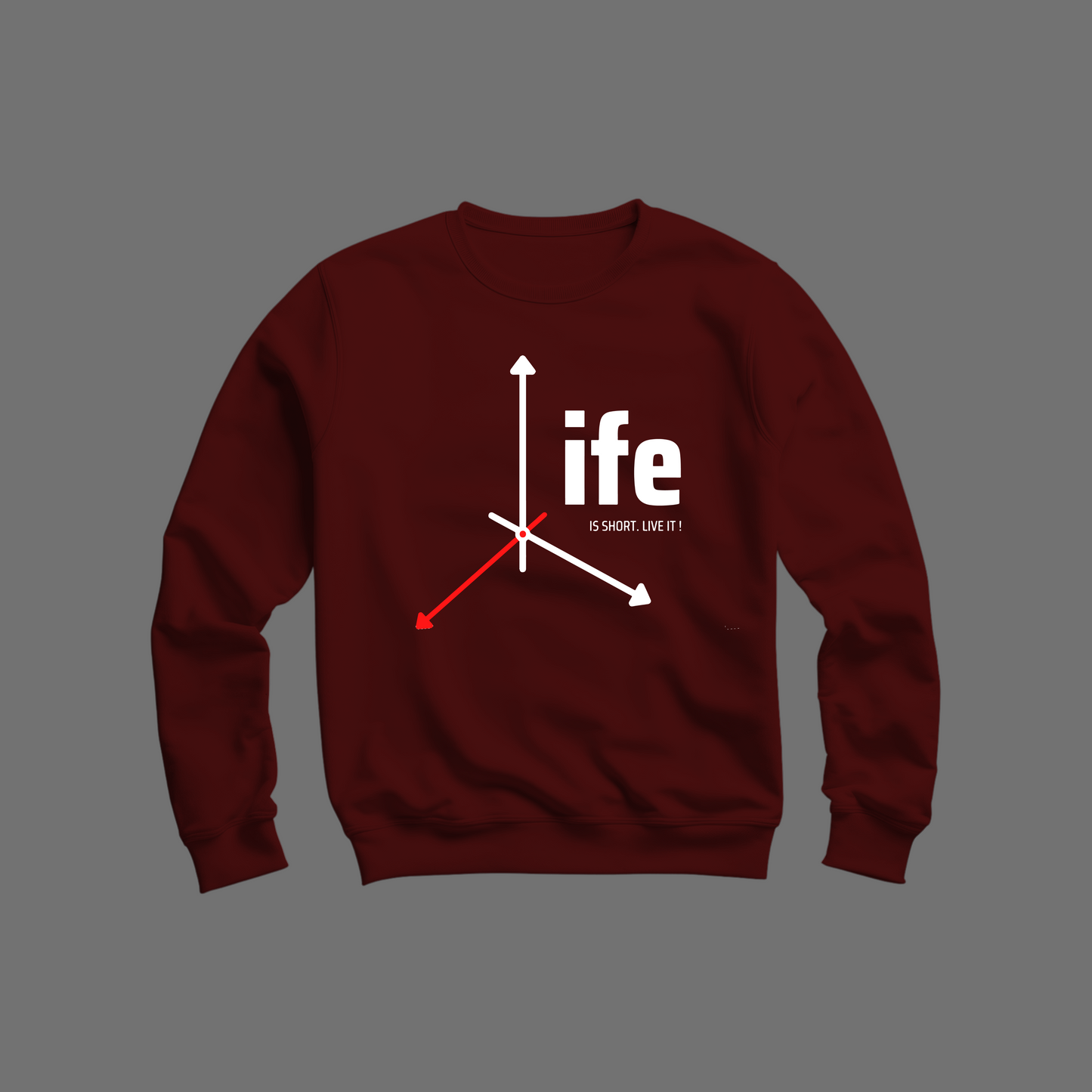 Life Is Short Sweatshirt