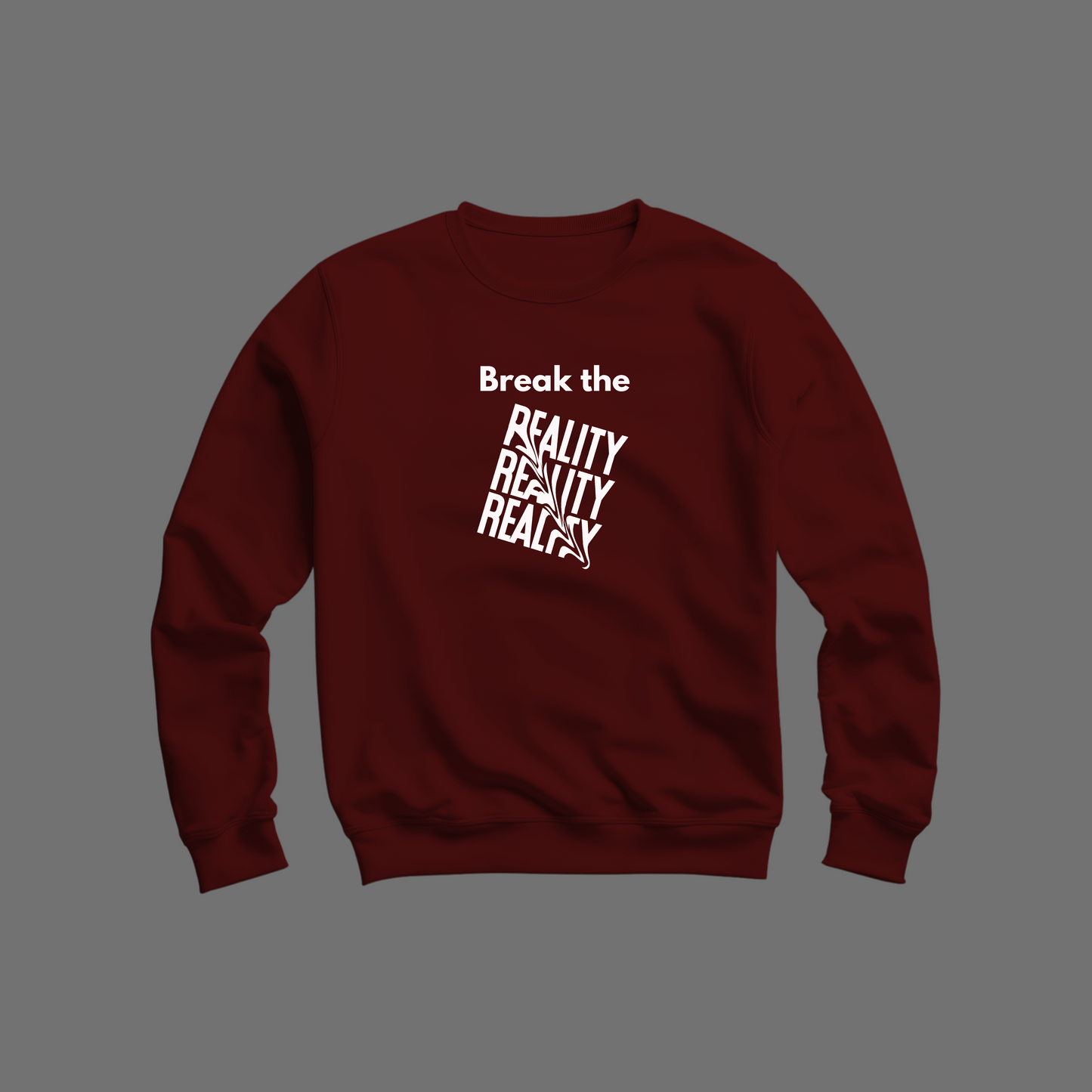 Reality Sweatshirt