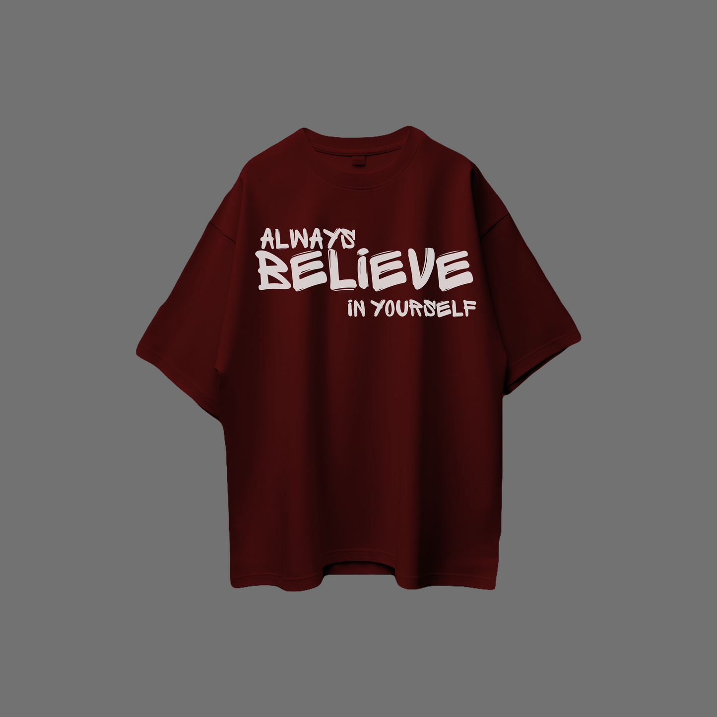 Believe 2 Oversize