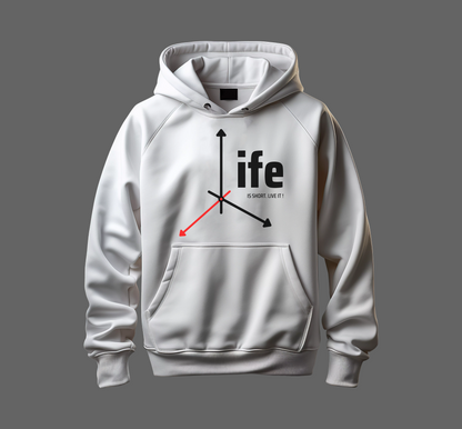 Life Is Short Hoodie